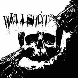 Wellshot : Begin the End